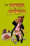 El Bombero Atómico Movie Streaming Online