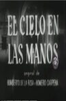 El cielo en las manos Movie Streaming Online