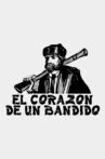 El corazón de un bandido Movie Streaming Online