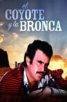 El Coyote y la Bronca Movie Streaming Online