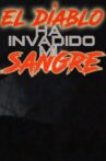 El Diablo Ha Invadido Mi Sangre Movie Streaming Online