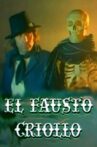 El Fausto criollo Movie Streaming Online