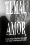 El mal amor Movie Streaming Online