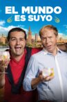 El mundo es suyo Movie Streaming Online