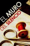 El muro del silencio Movie Streaming Online