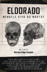 Eldorado - Mengele Alive or Dead? Movie Streaming Online
