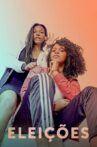 Eleições Movie Streaming Online