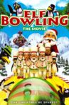 Elf Bowling the Movie Movie Streaming Online