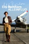 Elly Beinhorn – Alleinflug Movie Streaming Online