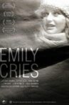 Emily Cries Movie Streaming Online