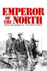 Emperor of the North Pole Movie Streaming Online