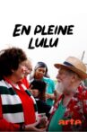 En pleine Lulu Movie Streaming Online