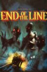 End of the Line Movie Streaming Online