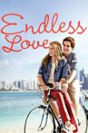 Endless Love Movie Streaming Online