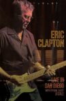 Eric Clapton: Live in San Diego Movie Streaming Online