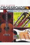 Eric Clapton's Crossroads Guitar Festival 2013 Movie Streaming Online