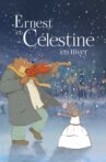 Ernest & Celestine's Winter Movie Streaming Online