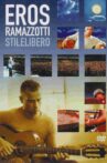 Eros Ramazotti: Stilelibero Movie Streaming Online