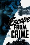 Escape from Crime Movie Streaming Online