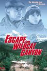 Escape from Wildcat Canyon Movie Streaming Online