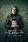 Escaping the Madhouse: The Nellie Bly Story Movie Streaming Online