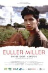 Euller Miller Between Two Worlds Movie Streaming Online