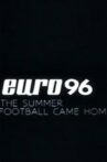 Euro 96: The Summer Football Came Home Movie Streaming Online