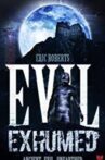 Evil Exhumed Movie Streaming Online