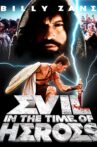 Evil - In the Time of Heroes Movie Streaming Online