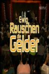 Ewig rauschen die Gelder Movie Streaming Online