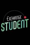 Exchange Student Movie Streaming Online