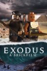 Exodus: A Brickfilm Movie Streaming Online