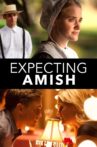 Expecting Amish Movie Streaming Online