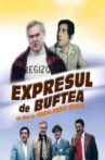 Expresul de Buftea Movie Streaming Online