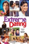 Extreme Dating Movie Streaming Online
