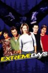 Extreme Days Movie Streaming Online