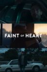 Faint of Heart Movie Streaming Online
