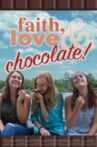 Faith, Love & Chocolate Movie Streaming Online