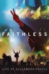 Faithless: Live At Alexandra Palace Movie Streaming Online