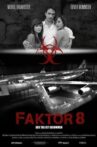 Faktor 8 – Der Tag ist gekommen Movie Streaming Online