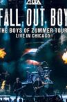 Fall Out Boy: The Boys of Zummer Tour Live in Chicago Movie Streaming Online