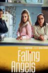 Falling Angels Movie Streaming Online