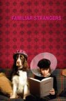 Familiar Strangers Movie Streaming Online