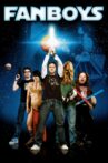 Fanboys Movie Streaming Online