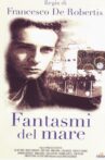 Fantasmi del mare Movie Streaming Online