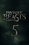Fantastic Beasts 5 Movie Streaming Online