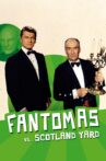 Fantomas vs. Scotland Yard Movie Streaming Online