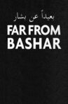 Far from Bashar Movie Streaming Online