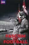 Fascism and Football Movie Streaming Online