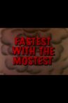 Fastest with the Mostest Movie Streaming Online